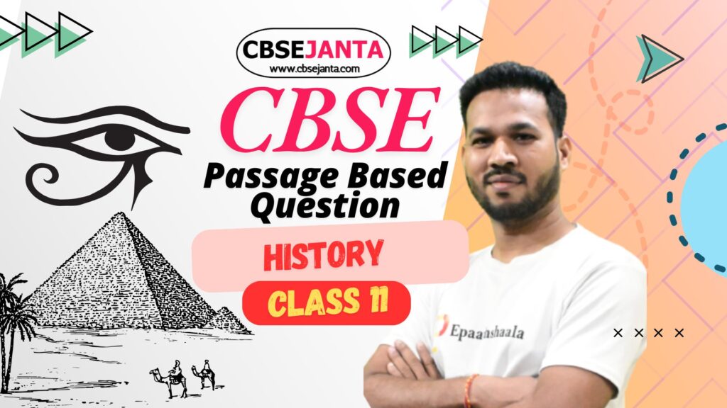 🎯 Class 11 History – Passage Based Question 📚✨