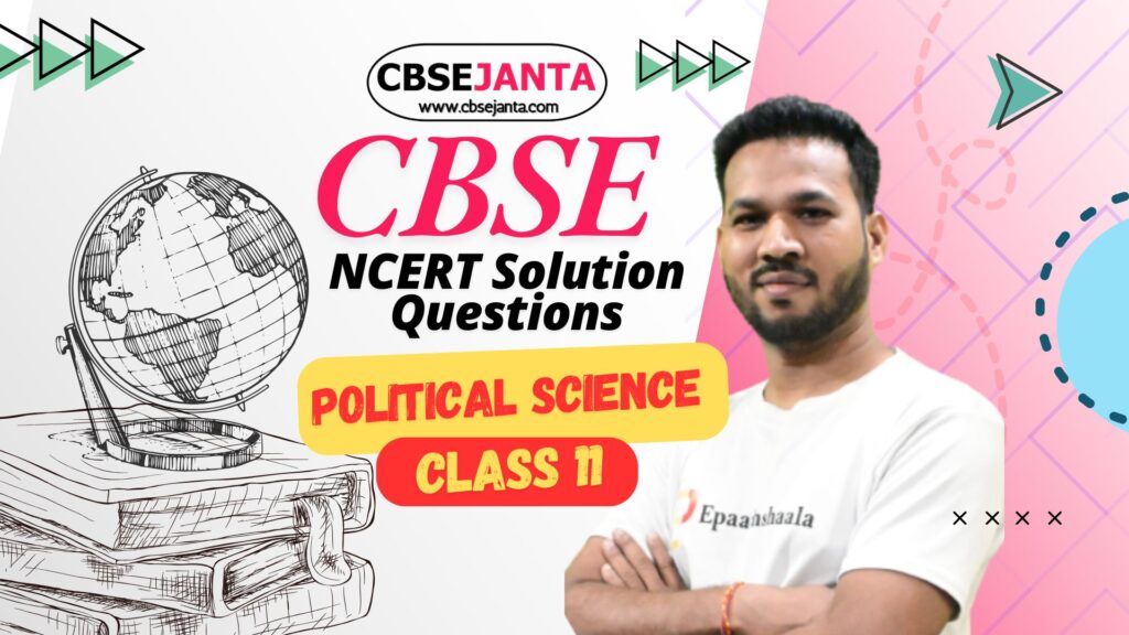 CBSE Class 11 Political Science NCERT Solution Questions