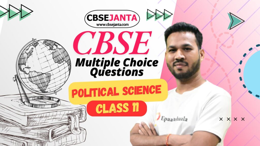 CBSE Class 11 Political Science Multiple Choice Questions